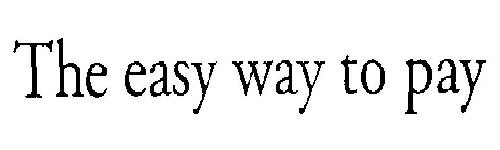 The Easy Way To Pay Device mark 930952 Trademark