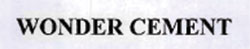 Wonder Cement Device mark 1577206 Trademark