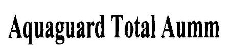 Aquaguard Total Aumm Device mark 1809560 Trademark