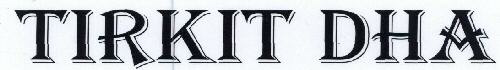 Tirkit Dha Device mark 1593984 Trademark