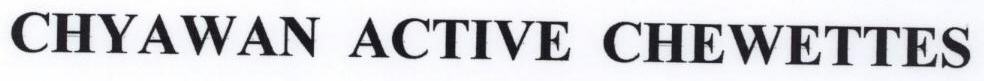 Chyawan Active Chewettes Device mark 1758941 Trademark