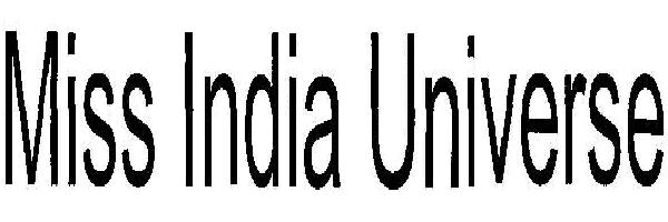 Miss India Universe (device) Device mark 2472455 Trademark