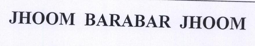 Jhoom Barabar Jhoom Device mark 1570347 Trademark