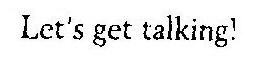 Let's Get Talking! Device mark 1850767 Trademark