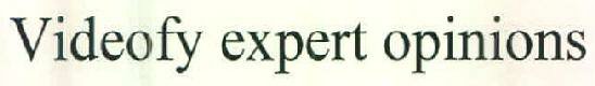 Videofy Expert Opinions Device mark 2582749 Trademark