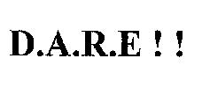 D.a.r.e !! (device) Device mark 1398748 Trademark