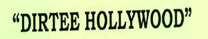 "dirtee Hollywood" Device mark 2309146 Trademark