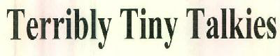 Terribly Tiny Talkies Device mark 2850733 Trademark