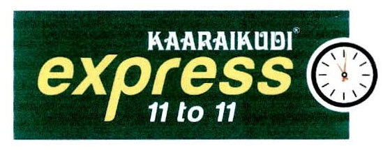 Kaaraikudi Express 11 To 11 Device mark 2561437 Trademark