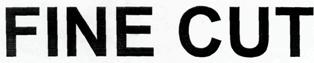 Fine Cut Device mark 2662905 Trademark
