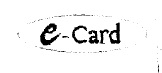 E-card With Device Device mark 990522 Trademark