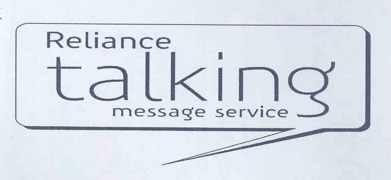 Reliance Talking Message Service (label) Device mark 1500971 Trademark