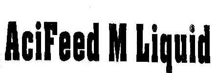Acifeed M Liquid Device mark 1817495 Trademark