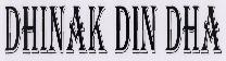Dhinak Din Dha Device mark 1593962 Trademark