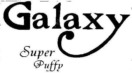 Galaxy Super Puffy ( Label) Device mark 1821512 Trademark