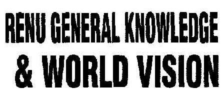 Renu General Knowledge & World Vision Device mark 1884704 Trademark