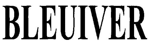 Bleuiver Device mark 1916005 Trademark