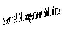 Secured Management Solutions Device mark 1901305 Trademark