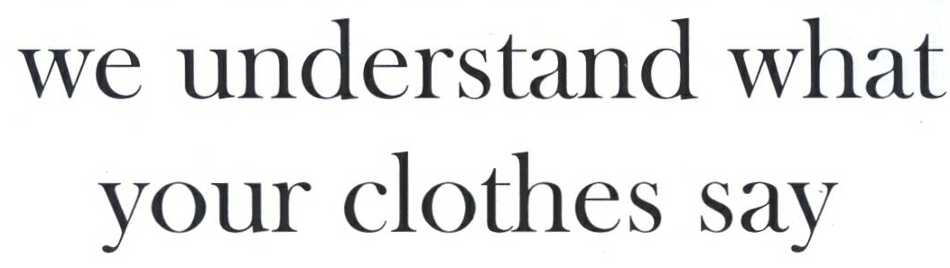 We Understand What Your Clothes Say Device mark 2191376 Trademark