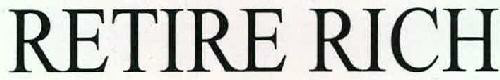 Retire Rich Device mark 2312636 Trademark