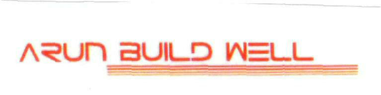 Arun Build Well (label) Device mark 2280414 Trademark