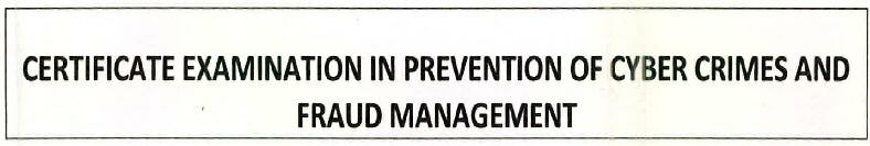 Certificate Examination In Prevention Of Cyber Crimes And Fraud Management Device mark 2595839 Trademark