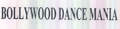 Bollywood Dance Mania Device mark 2580405 Trademark