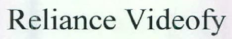 Reliance Videofy Device mark 2582853 Trademark