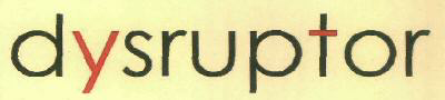 Dysruptor Device mark 3005414 Trademark