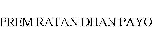 Prem Ratan Dhan Payo Device mark 3021661 Trademark