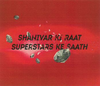 Shanivar Ki Raat Superstars Ke Saath Device mark 3010067 Trademark