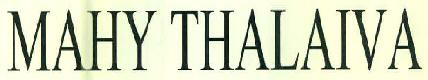 Mahy Thalaiva Device mark 3034702 Trademark