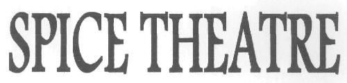 Spice Theatre Device mark 3042688 Trademark