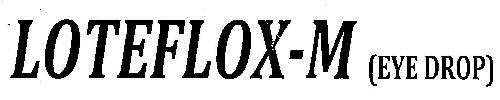 Loteflox -m (eye Drop) Device mark 3041122 Trademark