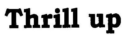 Thrill Up Device mark 3041303 Trademark