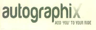 Autographix Add 'you' To Your Ride Device mark 3084013 Trademark