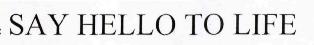 Say Hello To Life Device mark 3057446 Trademark