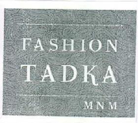 Fashion Tadka Mnm Device mark 3091698 Trademark