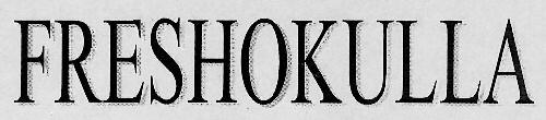 Freshokulla Device mark 3091735 Trademark