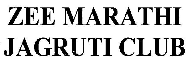 Zee Marathi Jagruti Club Device mark 3087171 Trademark