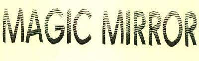 Magic Mirror Device mark 3097696 Trademark