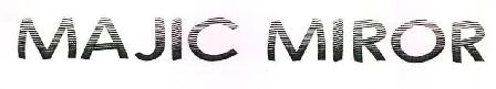Majic Miror Device mark 3097700 Trademark