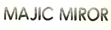 Majic Mirror Device mark 3097702 Trademark