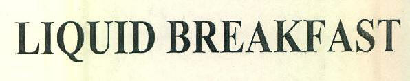 Liquid Breakfast Device mark 3110452 Trademark