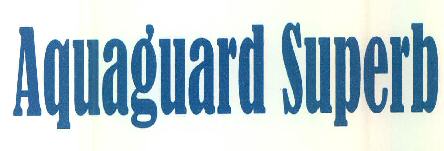 Aquaguard Superb Device mark 3172727 Trademark