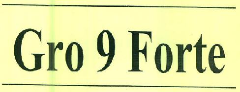 Gro 9 Forte Device mark 3168910 Trademark