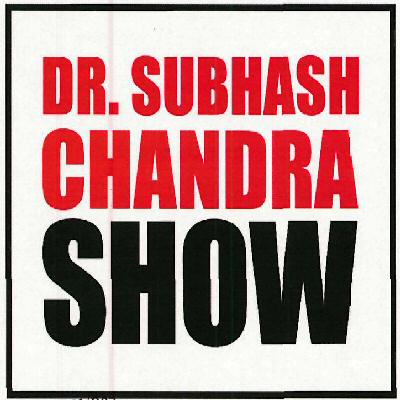 Dr. Subhash Chandra Show Device mark 3210965 Trademark