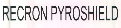 Recron Pyroshield Device mark 3320799 Trademark
