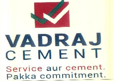 Vadraj Cement Service Aur Cement. Pakka Commitment. Device mark 3331270 Trademark