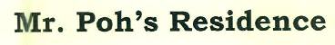 Mr. Poh's Residence Device mark 3262806 Trademark